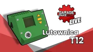 LUTOWNICA T12 - dalsze prace 👨‍🔧🔥👩‍🔧