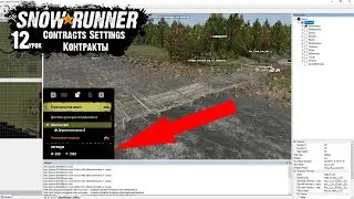 SnowRunner Editor Урок 12 Contracts Settings Контракты