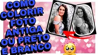 COMO COLORIR  FOTO ANTIGA OU PRETO E BRANCO! #COLORIRFOTOANTIGA #FOTOANTIGA #FOTOPRETOEBRANCO