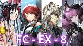 [Arknights] FC EX 8 | with before 1st anniv ops
