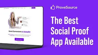 Overview of ProveSource Social Proof Notifications