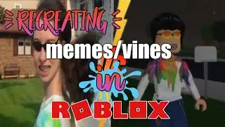 Recreating memes/vines in ROBLOX | GB