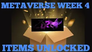 METAVERSE WEEK 4 ITEMS Unlocked