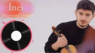 İnci - Mehemmed Cavadov (Official Audio)