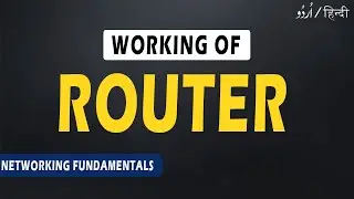 What Is Router | How does it works? | Networking Fundamentals | 