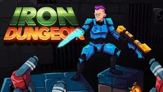 Unleash Your Inner Warrior: Conquer the Iron Dungeon - The Ultimate Adventure Game!