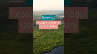 Bertawassul Kepada Syekh Abdul Qodir Al Jaelani #kisahwaliallah #kisahparawaliyullah #shorts