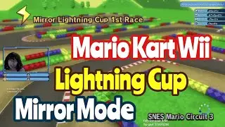MK Wii Lightning Cup Mirror Mode