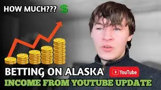 Betting On Alaska Income from Youtube Update 2025