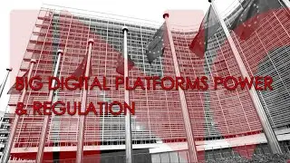 Platforms power and regulation