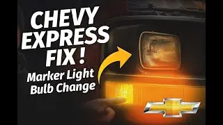 🔧 Chevy Express Marker Light Bulb Replacement | Quick & Easy Fix