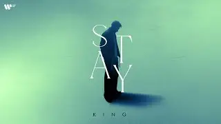 Stay | Official Music Video | King