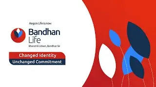 Bandhan Life I An Exciting New Beginning