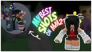 MY BEST SHOTS ON MM2!/ aesthetic*
