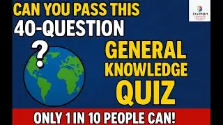Can You Pass This 40-Question General Knowledge Quiz? 🧠 Only 1 in 10 People Can!