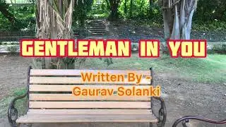 GENTLEMAN IN YOU | AUDITION LINK 02 | HINDI MONOLOGUE 