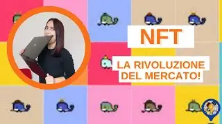 Guadagna con gli NFT   Cosa sono e come funziona questo mondo in modo SEMPLICE