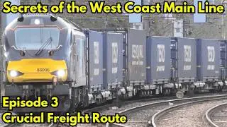 Secrets of the West Coast Main Line – Episode 3: Crucial Freight Route 