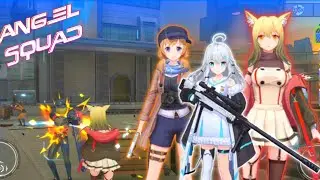 Angel Squad Gameplay ・Best Anime Games