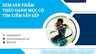 ASP .NET -TX2.6 -  Xem Sản Phẩm Theo Danh Mục Có Tìm Kiếm Sắp Xếp - HaUi