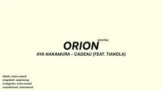 Aya Nakamura - Cadeau (feat. Tiakola) (speedup + reverb)