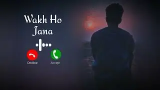 Wakh Ho Jana Slowed & Reverb Lofi Remix Ringtone | Sad Ringtone | New Ringtone 2023 1080p