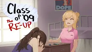 Class of '09 + The RE-UP (All Endings) - Full Stream