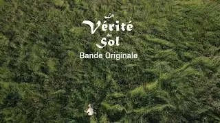 Jérôme Magnée "Man of the Earth" (Clip BO La Vérité du Sol)