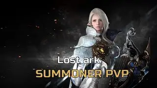 SUMMONER PvP | Lost Ark