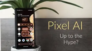 Pixel AI - Up to the Hype? A 'Hold for Me' Experience!