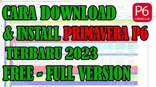 Cara Download dan install primavera P6 terbaru 2023 (R2212)