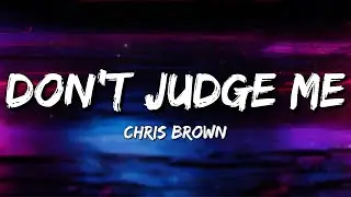 Chris Brown - Don't Judge Me (Lyrics)