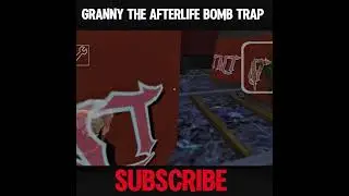 Granny 1.8 Funny Game Bomb Trap |  #shorts #ytshorts #granny #youtubeshorts #shortsfeed #viral