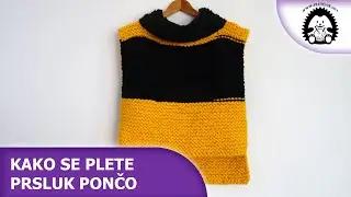 Kako se plete prsluk pončo - Pletenje.Net - Pletenje, Heklanje, vuna