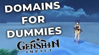 FULL DOMAIN GUIDE FOR GENSHIN IMPACT! - YOU NEED TO KNOW THIS INFO!