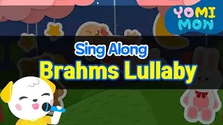 [🎤Sing Along] 👶🏻Brahms Lullaby💤 | Best Kids Songs | YOMIMON🎈
