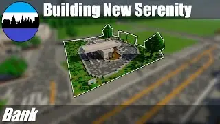 Building New Serenity #205 | Bank | Minecraft City Timelapse