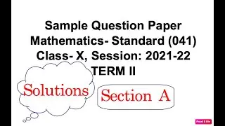 CBSE Class 10 , Sample Paper Solutions, Maths(Standard), Term 2, Section A,