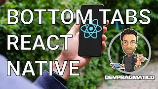 Navegación en React Native: Bottom Tab Navigator - React Navigation 2020 - En Español
