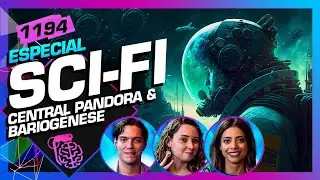 FICÇÃO CIENTÍFICA: BARIOGÊNESE E CENTRAL PANDORA - Inteligência Ltda. Podcast 
