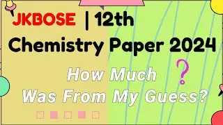 jkbose class 12th chemistry paper 2024🔥jkbose chemistry paper 2024 12th