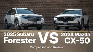 2024 Mazda CX-50 vs 2025 Subaru Forester | Comparison & Review
