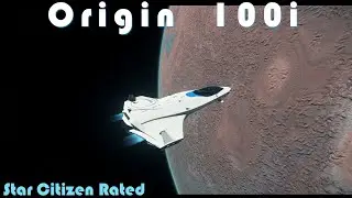 Star Citizen Rated - The Origin 100i in 3.17.5