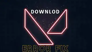 Valorant - How To Fix 