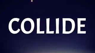 Justine Skye - Collide [Speed Up/Lyrics] Ft. Tyga