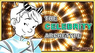 The Celebrity Archetype [Pathfinder 2e]