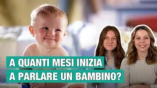 A quanti mesi inizia a parlare un bambino?