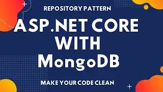 Adding Repository Pattern | Mongo Db Data Context | Asp.net core with Mongo db | Part-5