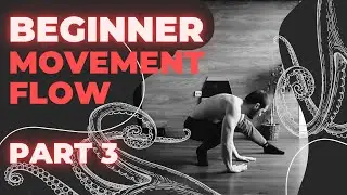 Movement Flow: SHORT SEQUENCES  - PART 3 | Follow Along #56