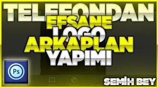 LOGO İÇİN EFSANE ARKAPLAN YAPIMI (PS TOUCH)